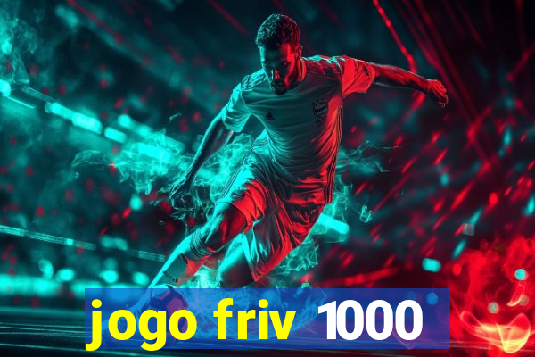 jogo friv 1000