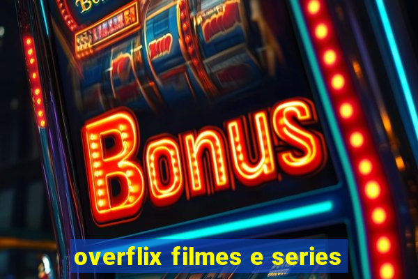 overflix filmes e series